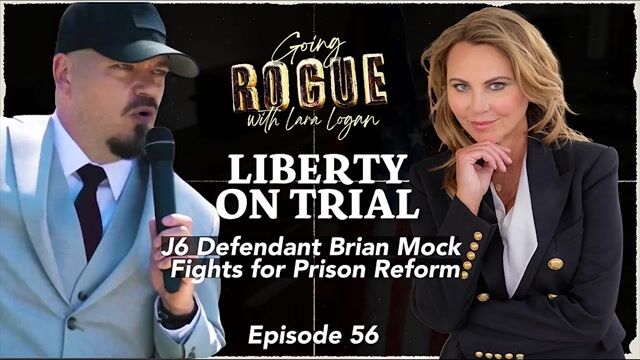 Going Rogue with Lara Logan Episode 33 | Liberty On Trial: w/ Brian Mock